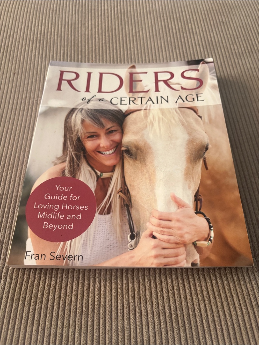 Riders of a Certain Age by Fran Severn